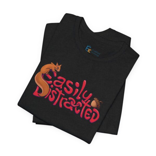 Easily Distracted - Adult Tee