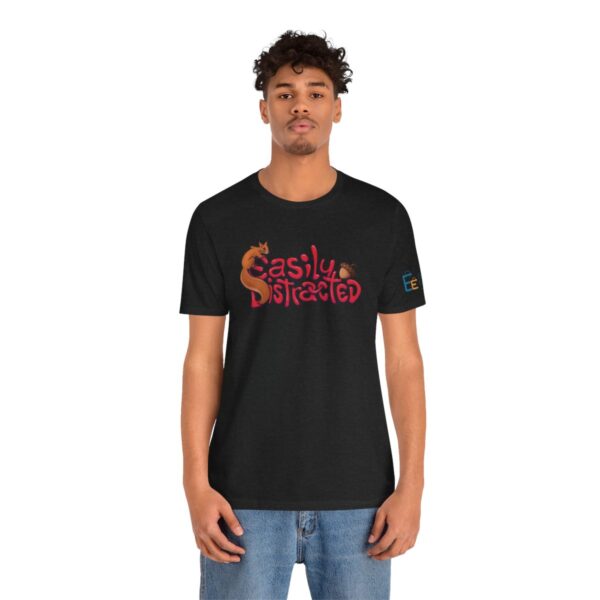 Easily Distracted - Adult Tee