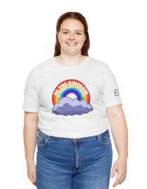 Be the Rainbow in Someone's Cloud - Adult Tee