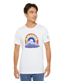 Be the Rainbow in Someone's Cloud - Adult Tee