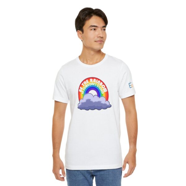 Be the Rainbow in Someone's Cloud - Adult Tee