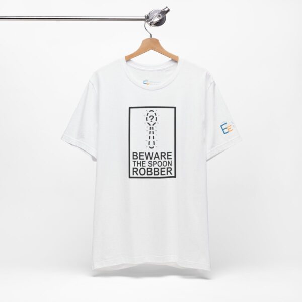 Beware the Spoon Robber - Adult Tee