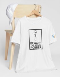 Beware the Spoon Robber - Adult Tee