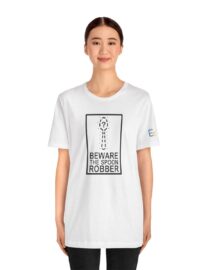Beware the Spoon Robber - Adult Tee