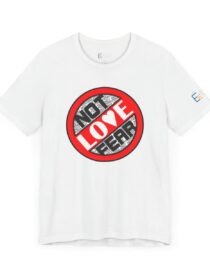 Love, Not Fear - Adult Tee