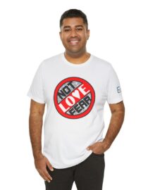 Love, Not Fear - Adult Tee