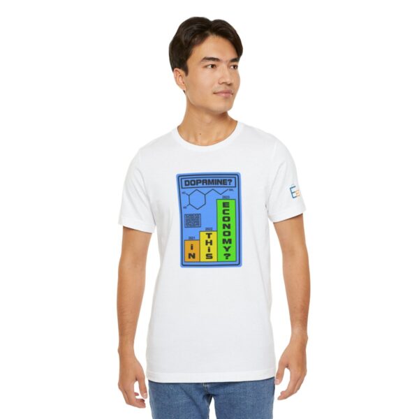 Dopamine? In This Economy - Adult Tee