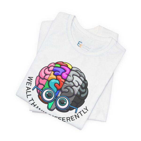 We All Think Differently - Adult Tee