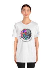 We All Think Differently - Adult Tee
