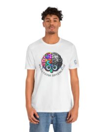 We All Think Differently - Adult Tee