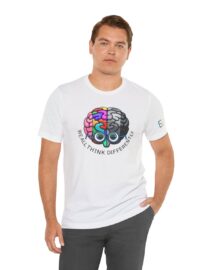 We All Think Differently - Adult Tee
