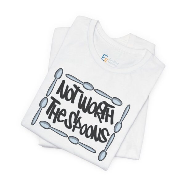 Not Worth the Spoons - Adult Tee