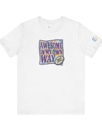 Awesome in My Own Way - Adult Tee