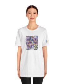 Awesome in My Own Way - Adult Tee