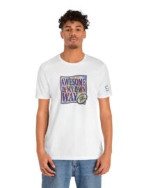 Awesome in My Own Way - Adult Tee
