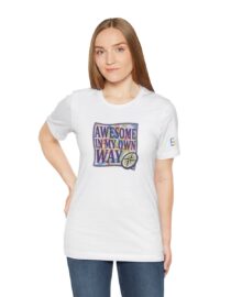 Awesome in My Own Way - Adult Tee