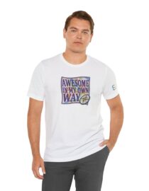 Awesome in My Own Way - Adult Tee
