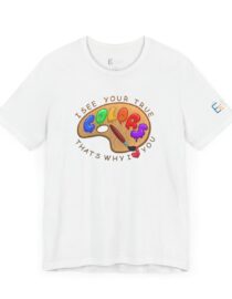 I See Your True Colors, That's Why I Love You - Adult Tee