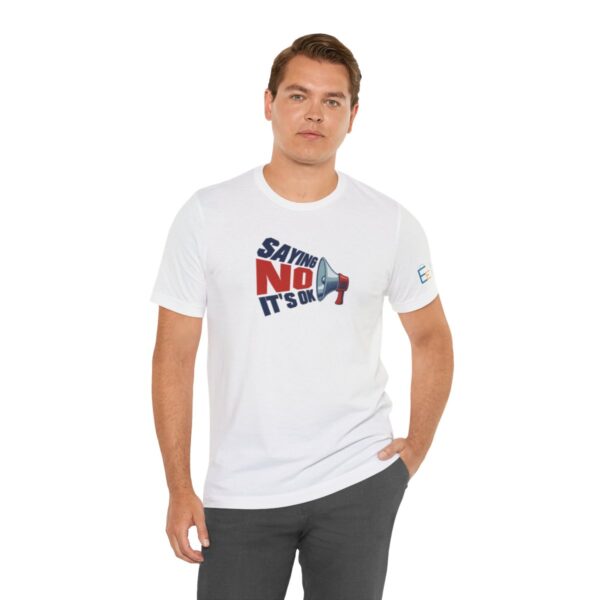 Saying NO, It's OK - Adult Tee