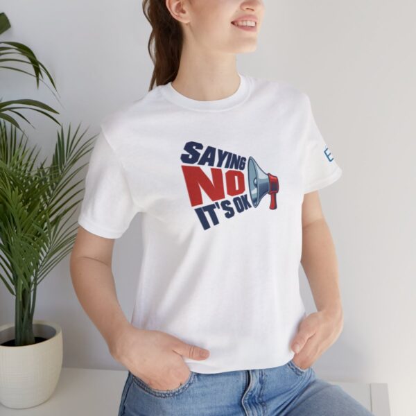 Saying NO, It's OK - Adult Tee