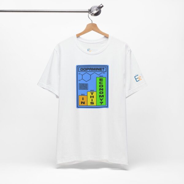 Dopamine? In This Economy - Adult Tee