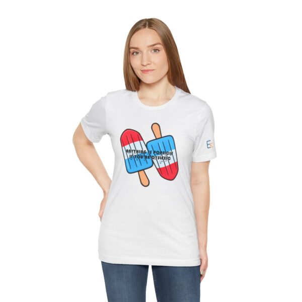 Anything is Popsicle if You're Dyslexic - Adult Tee