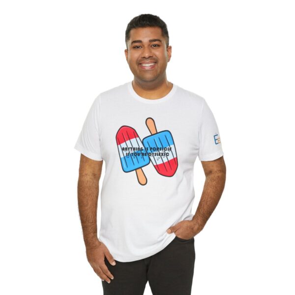 Anything is Popsicle if You're Dyslexic - Adult Tee