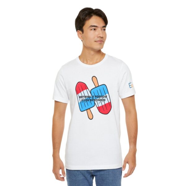 Anything is Popsicle if You're Dyslexic - Adult Tee