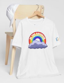 Be the Rainbow in Someone's Cloud - Adult Tee