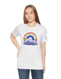 Be the Rainbow in Someone's Cloud - Adult Tee