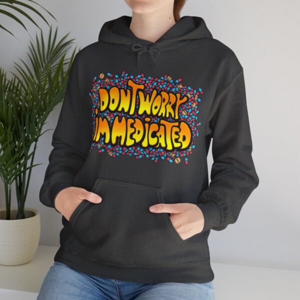 Don't Worry, I'm Medicated - Adult Hoodie