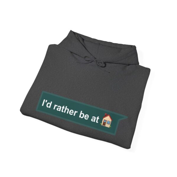 I'd Rather be at Home - Adult Hoodie