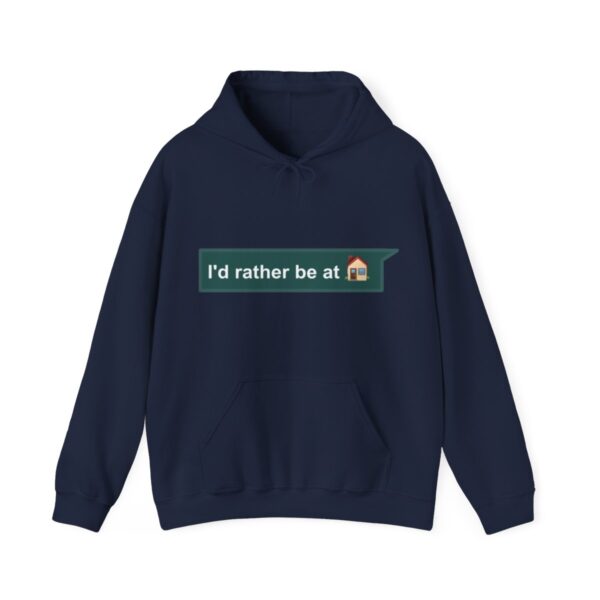 I'd Rather be at Home - Adult Hoodie