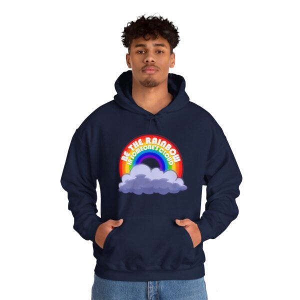 Be the Rainbow in Someone's Cloud - Adult Hoodie