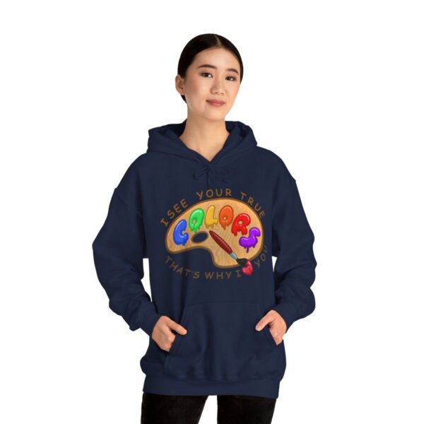 I See Your True Colors, That's Why I Love You - Adult Hoodie