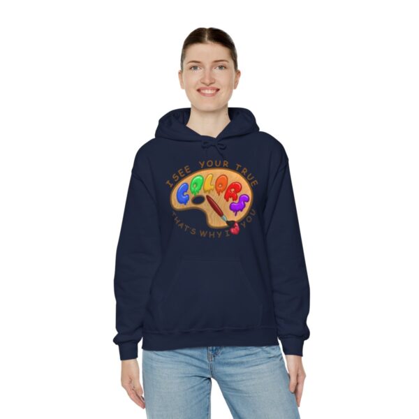 I See Your True Colors, That's Why I Love You - Adult Hoodie