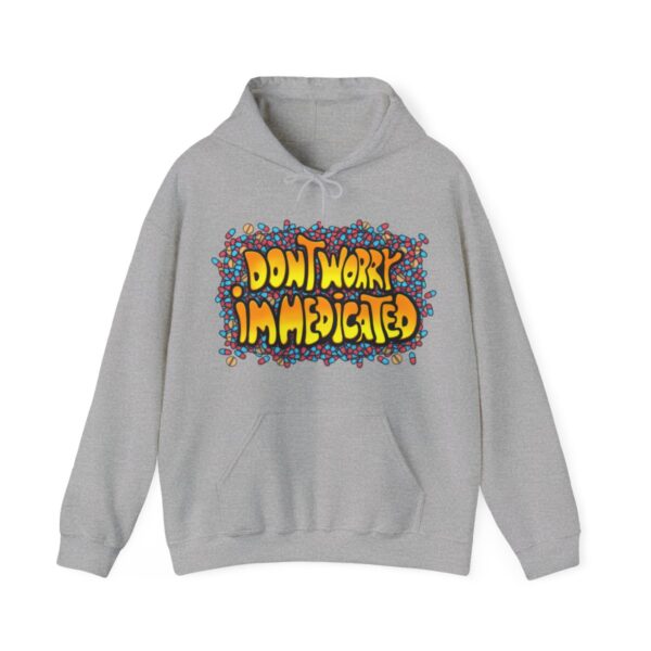 Don't Worry, I'm Medicated - Adult Hoodie