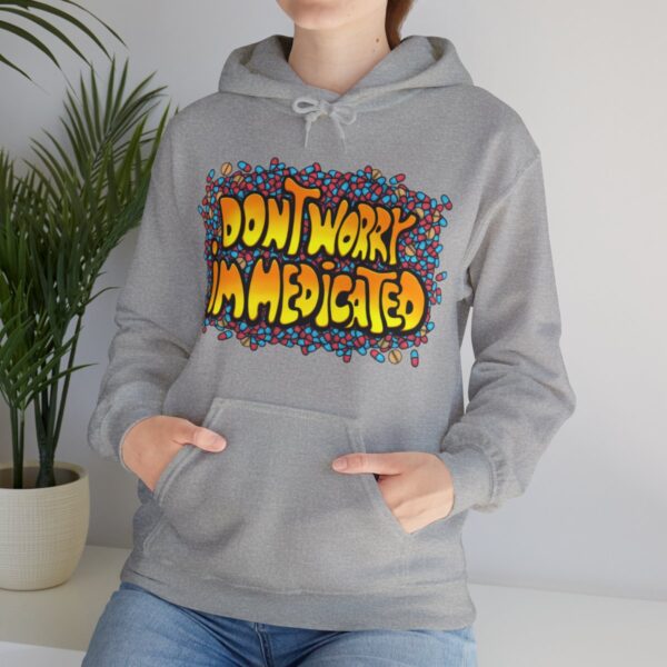 Don't Worry, I'm Medicated - Adult Hoodie