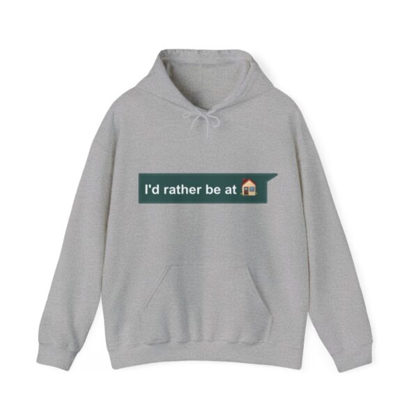 I'd Rather be at Home - Adult Hoodie