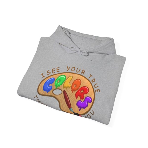 I See Your True Colors, That's Why I Love You - Adult Hoodie