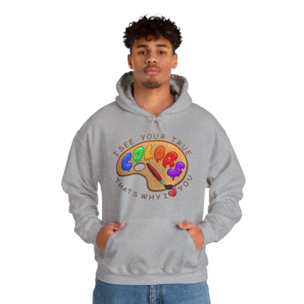 I See Your True Colors, That's Why I Love You - Adult Hoodie