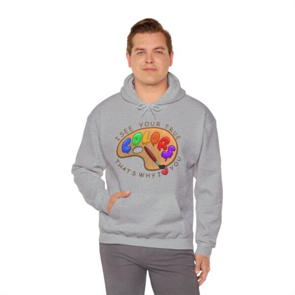 I See Your True Colors, That's Why I Love You - Adult Hoodie