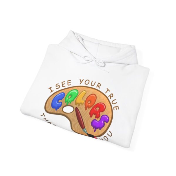 I See Your True Colors, That's Why I Love You - Adult Hoodie