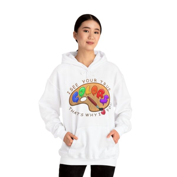 I See Your True Colors, That's Why I Love You - Adult Hoodie