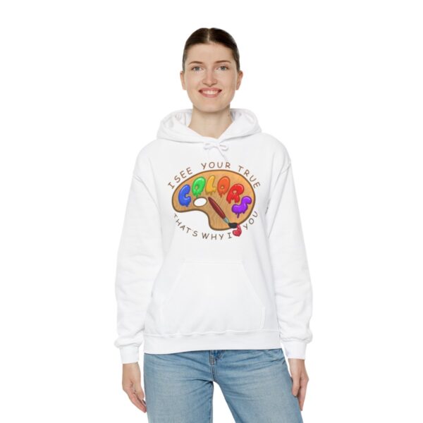 I See Your True Colors, That's Why I Love You - Adult Hoodie