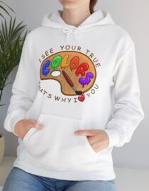 I See Your True Colors, That's Why I Love You - Adult Hoodie