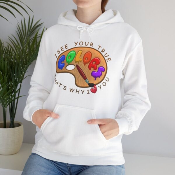 I See Your True Colors, That's Why I Love You - Adult Hoodie