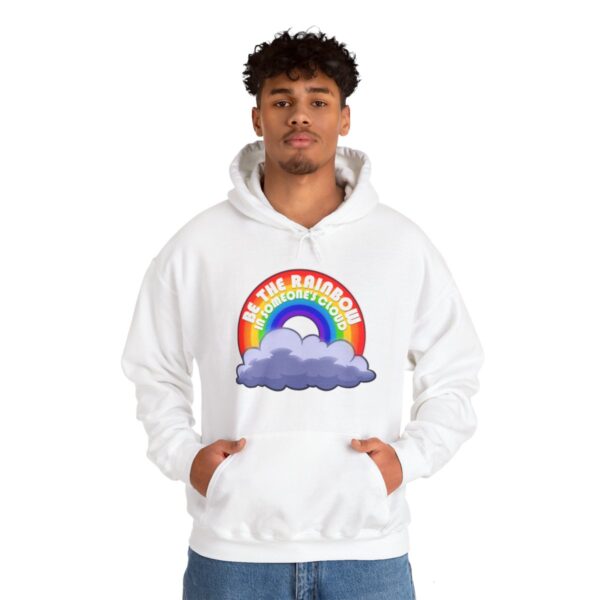 Be the Rainbow in Someone's Cloud - Adult Hoodie