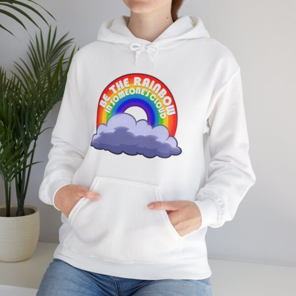 Be the Rainbow in Someone's Cloud - Adult Hoodie