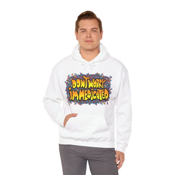 Don't Worry, I'm Medicated - Adult Hoodie